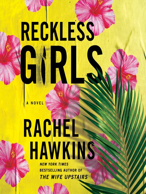 Titeldetails für Reckless Girls nach Rachel Hawkins - Verfügbar